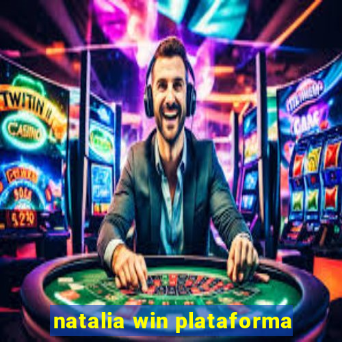 natalia win plataforma